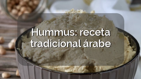 Hummus: receta tradicional árabe
