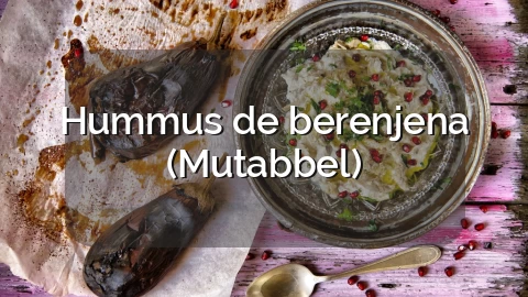 Hummus de berenjena (Mutabbel)